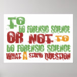 To Do Forensic Science posters