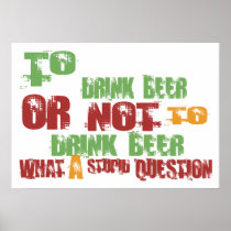 To Drink Beer Print