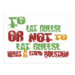 To Eat Cheese Post Cards