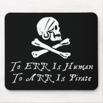 To Err Is Human To Arr Is Pirate