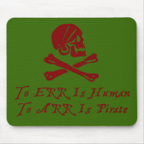 To Err Is Human To Arr Is Pirate