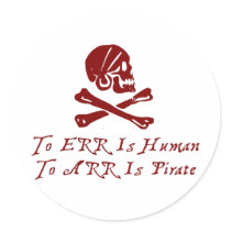 To Err Is Human To Arr Is Pirate