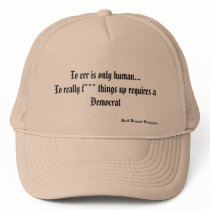 To err is only human...To really f*** things up...