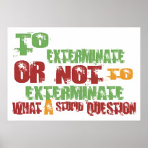 To Exterminate Print