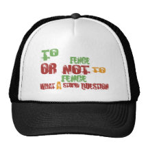 To Fence Trucker Hats