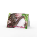 To Have a Friend Greeting Card