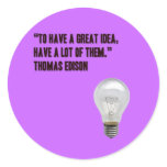 To have a great idea, have a lot of them
