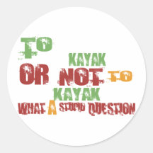 To Kayak Round Stickers