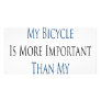 To Me My Bicycle Is More Important Than My Boyfrie Photo Card