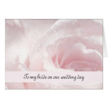 To my bride on our wedding day cards