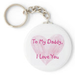 To My Daddy keychains