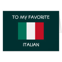 "TO MY FAVORITE ITALIAN" HAPPY BIRTHDAY CARDS