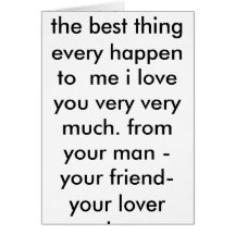 To  My wife honey you are the best thing every ... Cards