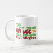 To Play Euphonium Mugs