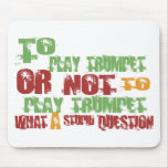 To Play Trumpet mousepads