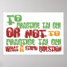 To Practice Tai Chi Poster