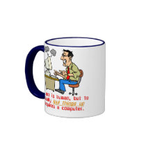 To Really Err is Computer (1) Coffee Mug