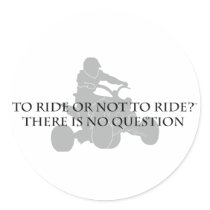 To Ride Or Not To Ride Sticker