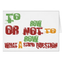 To Row Greeting Cards
