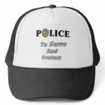 To Serve and Protect hats