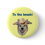 To The Beach Dog buttons