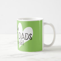 To The Best Two Dads In The World Coffee Mug