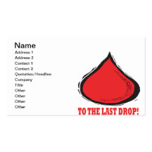 To The Last Drop Business Card Templates