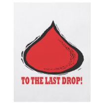 To The Last Drop