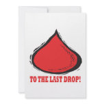 To The Last Drop Invitations