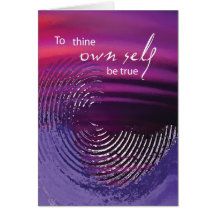 To Thine Own Self Be True Swirl Greeting Card