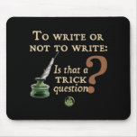 To Write or Not to Write Mousemats