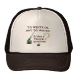 To Write or Not to Write Trucker Hats