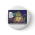 Toast Mafia Funny Offbeat Cartoon Gifts & Tees buttons