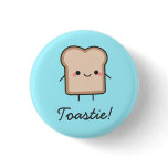 Toastie! Button
