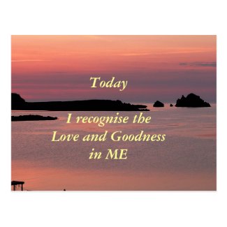 Today Affirmation Postcard: Love and Goodness