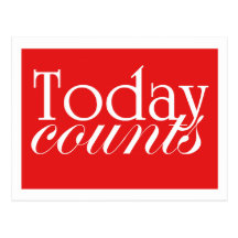 Today Counts - motivational postcard