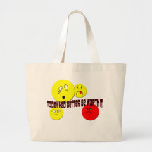 Today Had Better Be Worth It! Canvas Bag