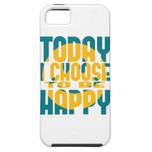 Today I Choose to be Happy iPhone 5 Cover