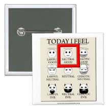 Today I Feel Neutral Good Pin