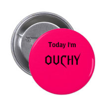 Today I'm OUCHY - a MOOD button