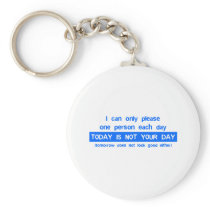Today Is Not Your Day - Bad Day Funny Humour Comed