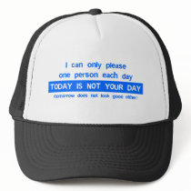Today Is Not Your Day - Bad Day Funny Humour Comed