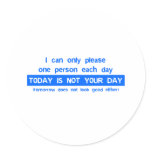 Today Is Not Your Day - Bad Day Funny Humour Comed stickers