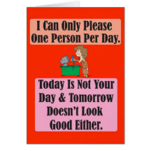 Today is not your day Greeting Card