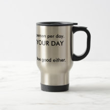 Today is not your day... mug