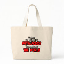 Today Ophthalmology...Tomorrow, The World Canvas Bags