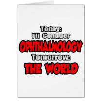 Today Ophthalmology...Tomorrow, The World