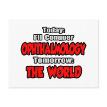 Today Ophthalmology...Tomorrow, The World