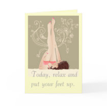 Today, relax and put your feet up card
