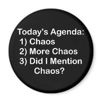 Today's Agenda: Chaos Refrigerator Magnet